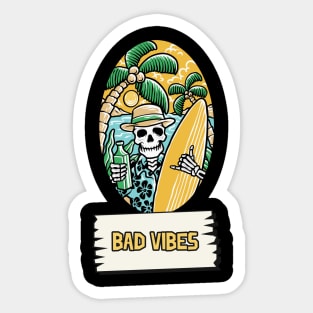Bad vibes vacation drink Sticker
